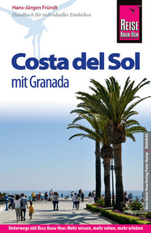 Der Reiseführer für die Costa del Sol (und Costa Tropical) von Reise Know-How  umfassend