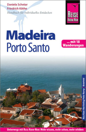 Der Madeira-Reiseführer von Reise Know-How  umfassend
