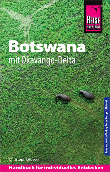 Der Botswana-Reiseführer von Reise Know-How  umfassend