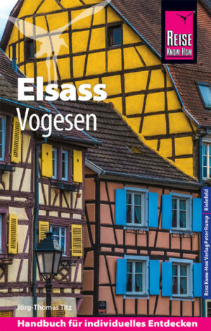 Der Reiseführer für das Elsass und die Vogesen von Reise Know-How  umfassend