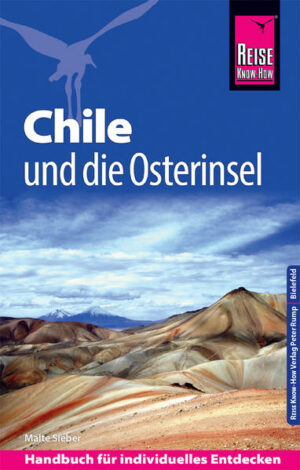 Der Chile-Reiseführer von Reise Know-How  umfassend