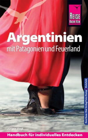 Der Reiseführer für Argentinien von Reise Know-How  umfassend