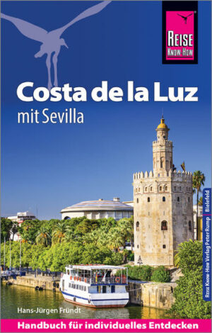 Der Reiseführer für die Costa de la Luz und Sevilla von Reise Know-How  umfassend