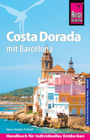 Der Reiseführer für die Costa Dorada von Reise Know-How  umfassend