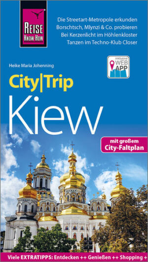Mit zahlreichen Angaben zu Kiew dient dieser Stadtführer allen Interessierten als nützliche Informationsquelle. ++++ CityTrip - die aktuellen Stadtführer von Reise Know-How