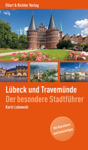 Dieses Buch führt Sie in die Quartiere rund um die Lübecker Altstadtkirchen