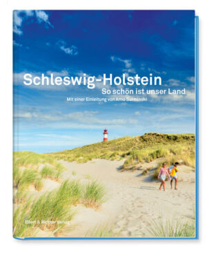 Schleswig-Holstein  das ist mehr als Meer. Das sind Dünen und Strände