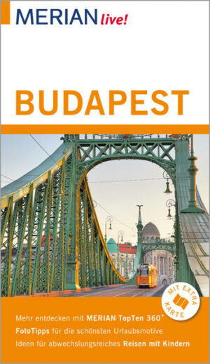 Mit MERIAN live! Budapest erlebenWas macht eine Metropole aus? Geschichtsträchtige Architektur