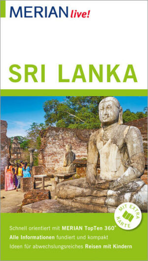 Mit MERIAN live! die Welt entdecken Sri Lanka ist das "strahlend schöne Land" im Indischen Ozean. Wunderschöne Sandstrände