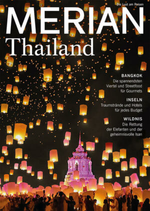 Thailand - Südostasiens stolzes Königreich