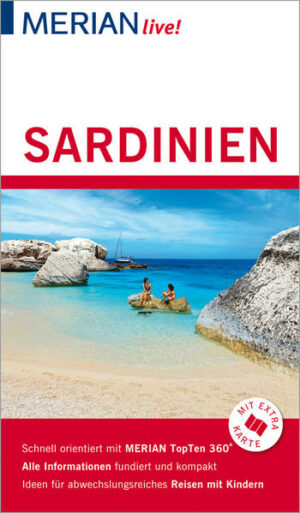 Mit MERIAN live! Sardinien erleben Alles an Sardinien ist ein bisschen anders: die Sprache