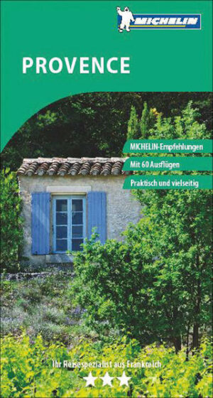 MICHELIN Der Grüne Reiseführer ProvenceMICHELIN Der Grüne Reiseführer - Die Nummer 1 für französische Reiseziele! Duftender Lavendel