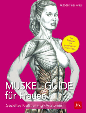 Honighäuschen (Bonn) - Für Frauen: gezieltes Muskeltraining für Bauch, Beine, Po und Rücken. Weibliche Anatomie und Muskelfunktionen. Alle Übungen mit einzigartigen anatomischen Zeichnungen.