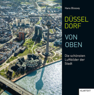 Hans Blosseys faszinierende Luftbilder nehmen uns mit auf eine spannende Reise durch Düsseldorf. Grandiose Ausblicke ermöglichen völlig neue