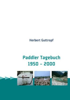 Paddlertagebuch von 1950 - 2000.Faltboot