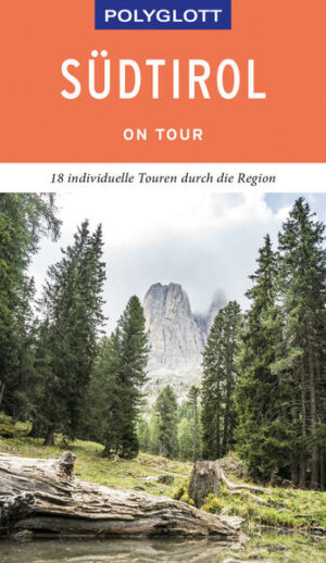 POLYGLOTT on tour Südtirol Im Sommer wie im Winter