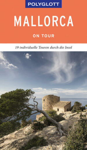 POLYGLOTT on tour Mallorca Die Baleareninselt bietet Pauschaltouristen
