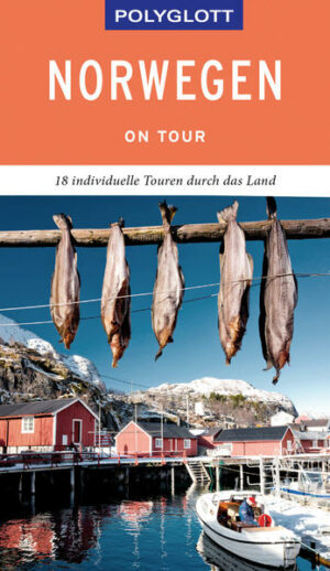 POLYGLOTT on tour Norwegen Besucher Norwegens werden unweigerlich in dessen Bann gezogen: spektakuläre Landschaften