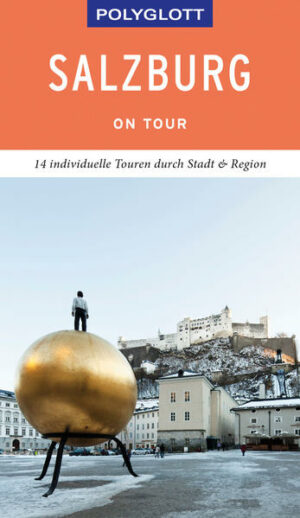 POLYGLOTT on tour Salzburg Salzburg verwöhnt seine Gäste mit einer perfekten Infrastruktur