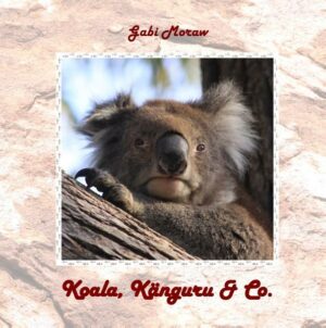 Es erwartet Sie eine Reise durch Australien mit Fotos von Koala