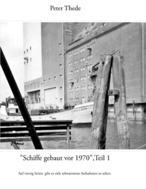 Honighäuschen (Bonn) - "Schiffe gebaut vor 1970" Teil 1 ist ein vierzigseitiger Bildband mit vielen digitalen und gescannten Schwarzweissfotos von Schiffen.
