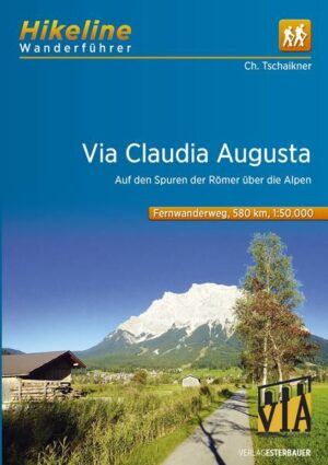 Entlang der Wanderroute Via Claudia Augusta wird der uralte Kultur- und Handelsweg des Römischen Reiches wieder lebendig. Ihr großer Trumpf ist die Vielfalt