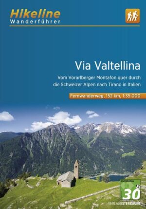 Der Fernwanderweg Via Valtellina folgt einer alten Säumerroute vom österreichischen Montafon quer durch den schweizerischen Kanton Graubünden bis nach Tirano im italienischen Veltlin. Auf der Route