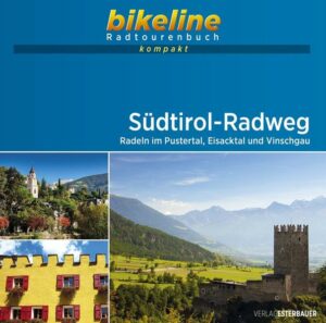 Der Südtirol-Radweg verbindet die weiten