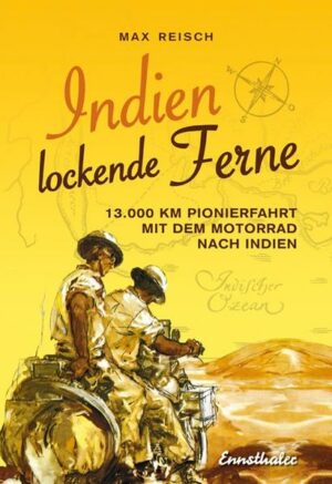 1933 startete Max Reisch mit seinem Begleiter Herbert Tichy zur schwierigsten Rundfahrt seines Lebens: 13.000 km Pionierfahrt nach Indien. Was die beiden auf ihrer Motorradfahrt erlebten
