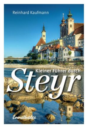 Steyr entdecken und erleben! Kultur