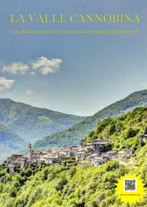 Das Buch beschreibt alle Dörfer und einige Weiler des Valle Cannobina am Lago Maggiore in Wort und Bild. QR-Codes ermöglichen Ansichten von Ortsdurchquerungen