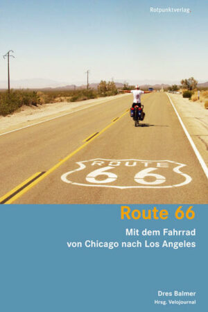 'Get Your Kicks On Route 66'  Bobby Troup sang es in den Vierzigerjahren vor