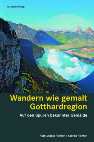 Die Gotthardregion  das sind vier Kantone