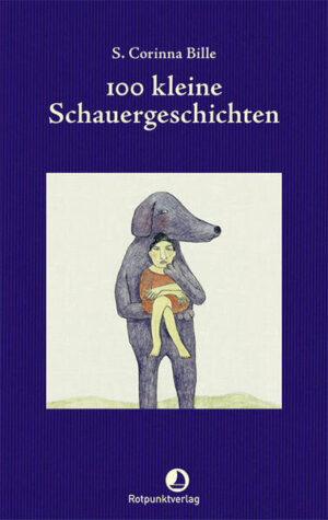 100 kleine Schauergeschichten | Corinna S. Bille