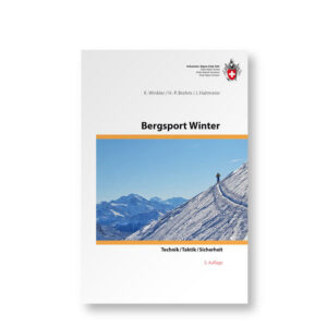 Das komplette und aktuelle Ausbildungsbuch zum Winterbergsport. Im Einsatz bei SAC-Kursen