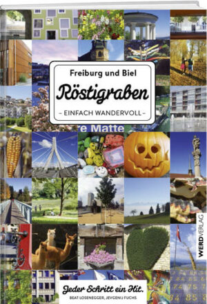 «Röstigraben einfach wandervoll» lässt Sie die Städte Biel und Freiburg auf eine völlig neue Art entdecken. Pittoreske Altstadtgassen