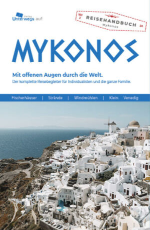 Mykonos Extravaganz und mediterraner Sonnenkult. Das