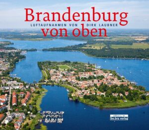 Mit spektakulären Luftaufnahmen bietet dieser Bildband einen faszinierenden Blick auf Brandenburgs Städte und Naturräume. Von oben eröffnen sich völlig neue Perspektiven auf unberührte Landschaften