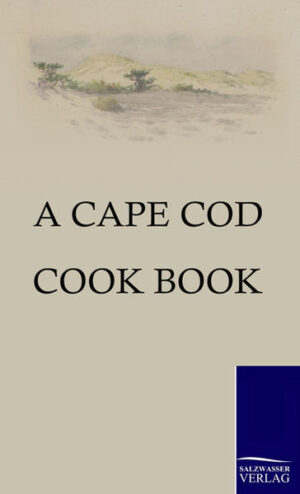 A Cape Cod cook book! Here they are! A breath from every cookie jar, A whiff from ovens spicy sweet, Two hundred secrets - good to eat! Thanksgiving, clambake, picnic grove, Each lends a taste, a treasure trove