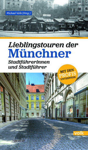 Münchens StadtführerInnen nehmen Sie mit auf ihre Lieblingstouren quer durch bekannte Viertel