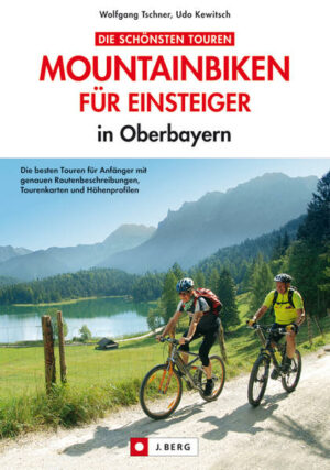 MTB - Mountainbiken für Einsteiger: Leichte Mountainbiketouren in Bayern mit Chiemsee