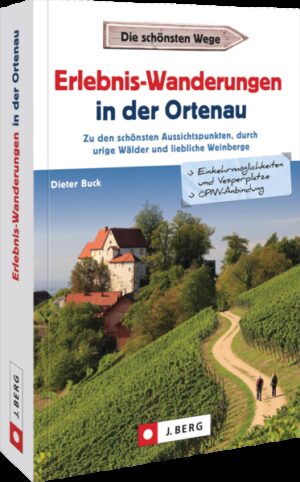 Outdoor Regional: Wanderführer Ortenau Schwarzwaldblick zwischen Streuobstwiesen
