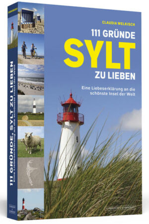 Sylt ist die wohl berühmteste Insel Deutschlands. Und die schönste sowieso  und zwar der Welt. Warum das so ist