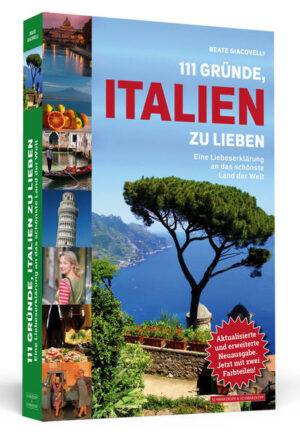 Eine Liebeserklärung an das schönste Land der Welt. Aktualisierte und erweiterte Neuausgabe  mit elf Bonusgründen! Italien ist seit vielen Jahren das beliebteste Urlaubsziel der Deutschen. Familien und Pärchen