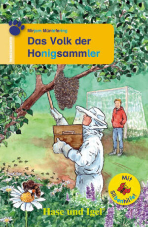 Das Volk der Honigsammler / Silbenhilfe: Schulausgabe | Mirjam Müntefering