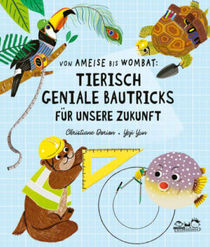 Von Ameise bis Wombat: Tierisch geniale Bautricks für unsere Zukunft | Christiane Dorion