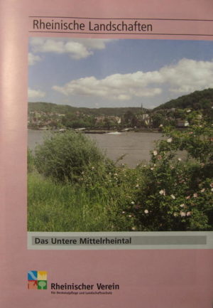 Honighäuschen (Bonn) - Die Publikation beschreibt das Untere Mittelrheintal als Flusslandschaft zwischen dem Neuwieder Becken und der Niederrheinischen Bucht.