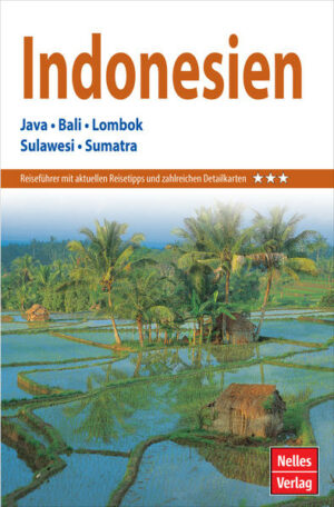 REISEZIELE: Der Nelles Guide Indonesien enthält alles Wissenswerte für eine Erlebnisreise durch den indonesischen Archipel. Er führt Sie durch die Metropole Jakarta