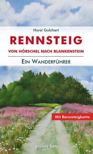 Der Wanderführer ist eine Beschreibung des Kammweges von Hörschel nach Blankenstein