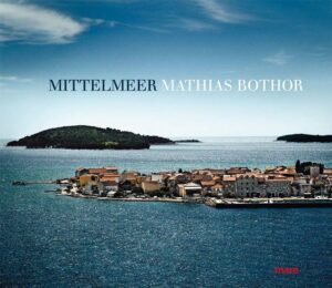 Der Berliner Fotograf Mathias Bothor suchte nach dem Wesen des Mittelmeers